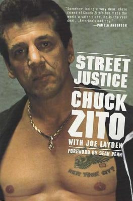 Street Justice by Zito, Chuck