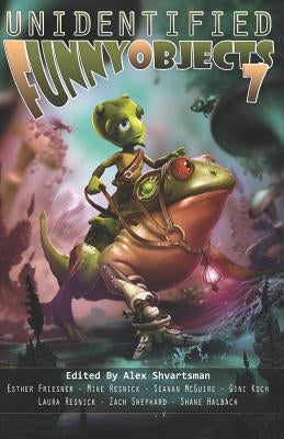 Unidentified Funny Objects 7 Paperback Independently Published