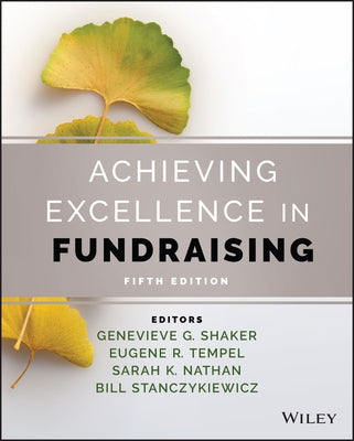 Achieving Excellence in Fundraising by Shaker, Genevieve G.