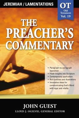 The Preacher's Commentary - Vol. 19: Jeremiah and Lamentations: 19 Paperback Thomas Nelson
