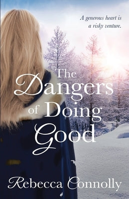 The Dangers of Doing Good Paperback Phase Publishing