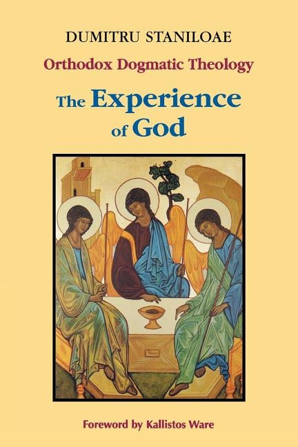 The Experience of God: Volume 1 Paperback Holy Cross Orthodox Press