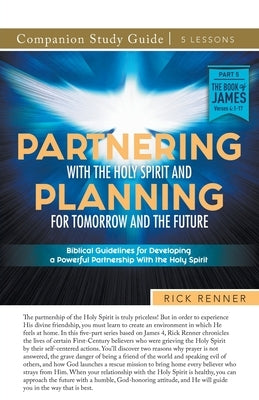 Partnering With the Holy Spirit and Planning For Tomorrow and the Future Study Guide Paperback Harrison House