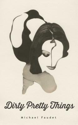 Dirty Pretty Things: Volume 1 Paperback Andrews McMeel Publishing