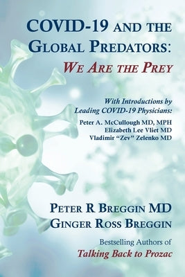 COVID-19 and the Global Predators: We Are the Prey Paperback Lake Edge Press