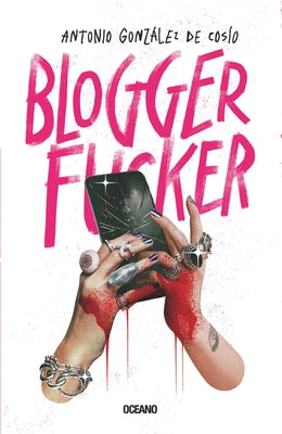 Blogger Fucker by González de Cosío, Antonio