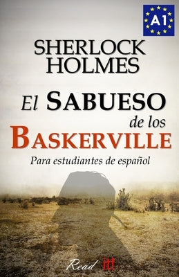 El sabueso de los Baskerville para estudiantes de español: The hound of the Baskervilles for Spanish learners by Bravo, J. a.