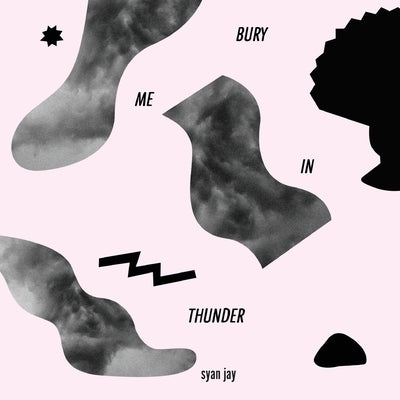 Bury Me in Thunder by Jay, Syan