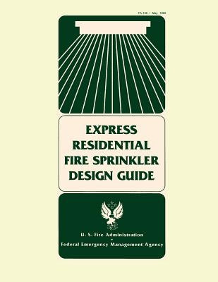 Express Residential Fire Sprinkler Design Guide Paperback Createspace Independent Publishing Platform