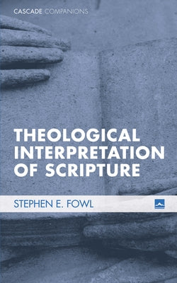 Theological Interpretation of Scripture Paperback Cascade Books
