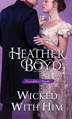 Wicked with Him Paperback Heather Boyd