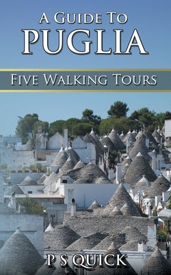 A Guide to Puglia: Five Walking Tours Paperback Acorn Books