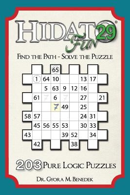 Hidato fun 29: 203 New Logic Puzzles Paperback Createspace Independent Publishing Platform
