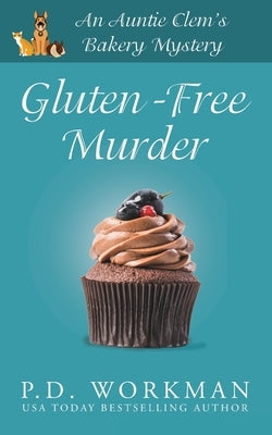 Gluten-Free Murder Paperback P.D. Workman