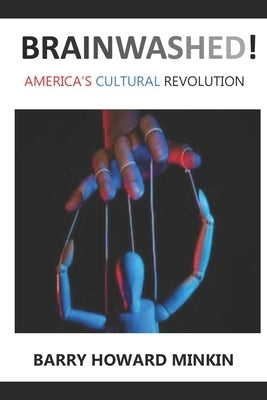 Brainwashed! America's Cultural Revolution Paperback Insight Press *Usa