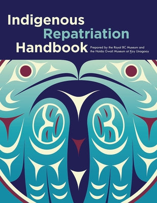 Indigenous Repatriation Handbook by Collison, Jisgang Nika