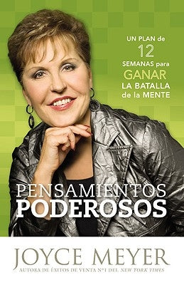 Pensamientos de Poder: 12 Estrategias Para Ganar La Batalla de la Mente by Meyer, Joyce