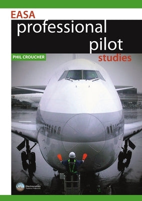 EASA Professional Pilot Studies BW by Croucher, Phil