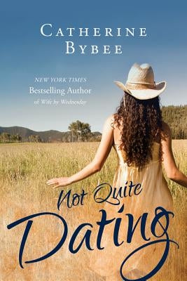 Not Quite Dating Paperback Montlake Romance
