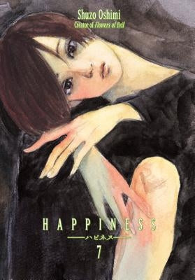 Happiness 7 by Oshimi, Shuzo
