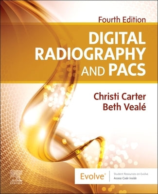 Digital Radiography and Pacs Paperback Mosby