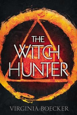 The Witch Hunter by Boecker, Virginia