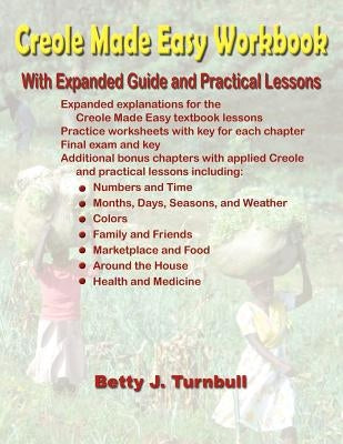 Creole Made Easy Workbook by Turnbull, Betty J.
