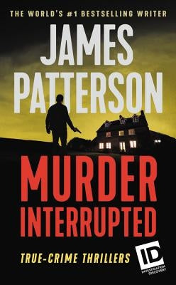 Murder, Interrupted by Patterson, James