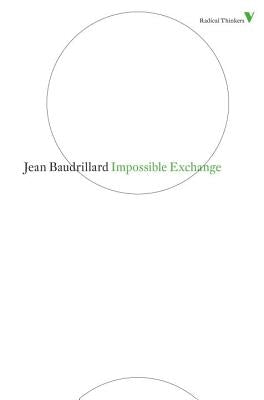 Impossible Exchange by Baudrillard, Jean