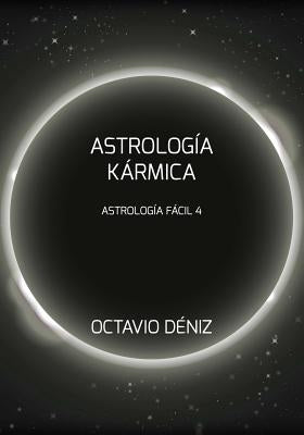 Astrologia Karmica by Deniz, Octavio