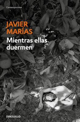 Mientras Ellas Duermen / While Women Are Sleeping by Marías, Javier