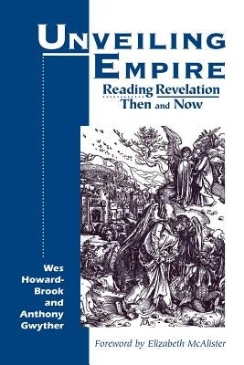 Unveiling Empire: Reading Revelation Then and Now Paperback Orbis Books