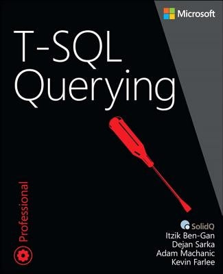 T-SQL Querying Paperback Microsoft Press