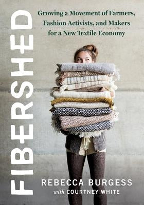 Paperback book titled "Fibershed" by Chelsea Green Publishing, featuring a cover with organic fibers and eco-friendly textile imagery.