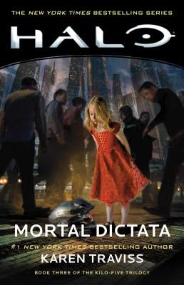 Halo: Mortal Dictata, 13: Book Three of the Kilo-Five Trilogy Paperback Gallery Books
