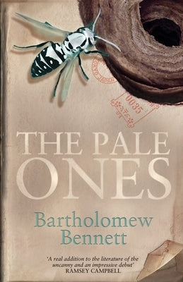 The Pale Ones by Bennett, Bartholomew