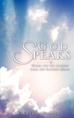 God Speaks by Gaston, Deborah A.