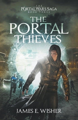 The Portal Thieves by Wisher, James E.