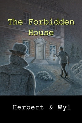 The Forbidden House Paperback Independently Published