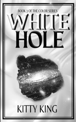 White Hole by King, Kitty
