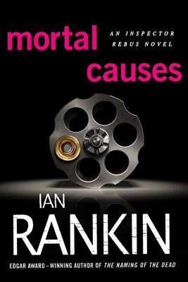 Mortal Causes: An Inspector Rebus Novel Paperback Minotaur Books