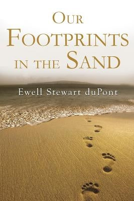 Our Footprints in the Sand Paperback Createspace Independent Publishing Platform