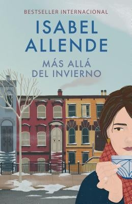 Más Allá del Invierno / In the Midst of Winter by Allende, Isabel