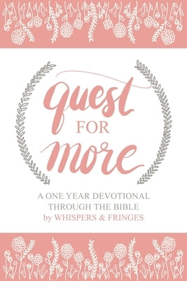Quest for More: A One Year Devotional Through the Bible Paperback WestBow Press