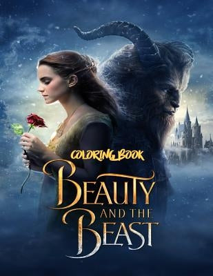 Beauty and the Beast Coloring Book: Coloring Book for Kids and Adults with Fun, Easy, and Relaxing Coloring Pages by Johnson, Linda