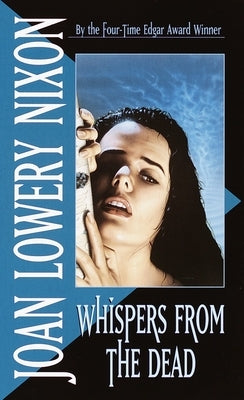 Whispers from the Dead by Nixon, Joan Lowery