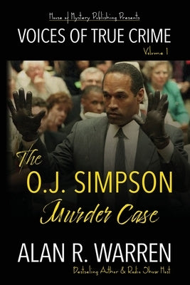 The O.J. Simpson Murder Case by Warren, Alan R.