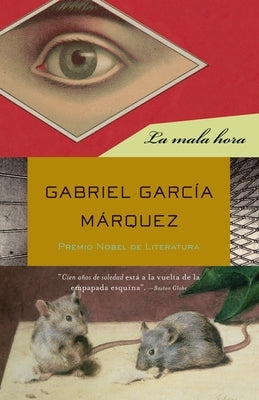 La Mala Hora / In Evil Hour by García Márquez, Gabriel