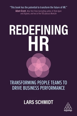 Redefining HR: Transforming People Teams to Drive Business Performance Paperback Kogan Page