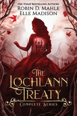 The Lochlann Treaty: Complete Series Paperback Independently Published